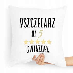 Poduszka Prezent Dla Pszczelarza Na Pięć Gwiazdek
