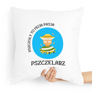 Poduszka Prezent Dla Pszczelarza To Moja Pasja