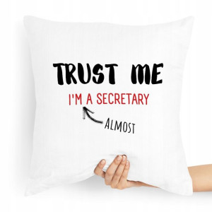 Poduszka Prezent Dla Sekretarki Trust Me