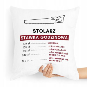 Poduszka Prezent Dla Stolarza Stawka Godzinowa