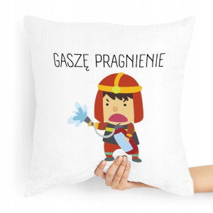 Poduszka Prezent Dla Strażaka Gaszę Pragnienie