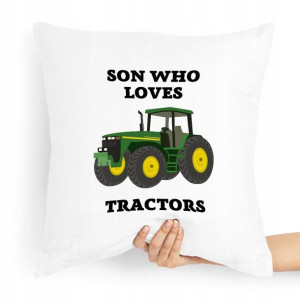 Poduszka Prezent Dla Syna Son Who Loves Tractors