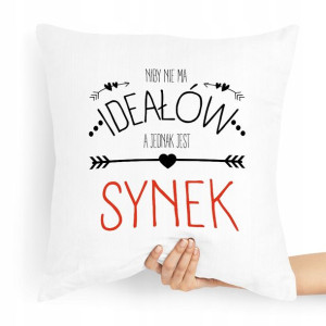 Poduszka Prezent Dla Syna Syneczek Nie Ma Ideałów