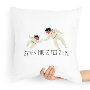 Poduszka Prezent Dla Syna Synek Nie Z Tej Ziemi