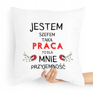 Poduszka Prezent Dla Szefa Jestem Szefem