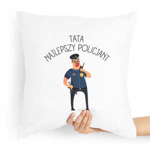 Poduszka Prezent Dla Taty Tata Najlepszy Policjant