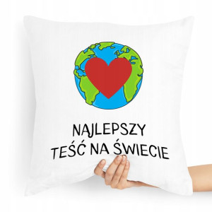 Poduszka Prezent Dla Teścia Najlepszy Na Świecie