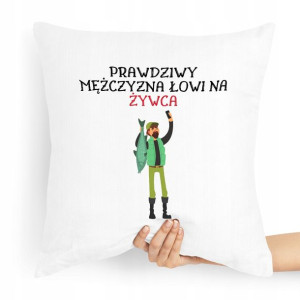 Poduszka Prezent Dla Wędkarza Prawdziwy Mężczyzna