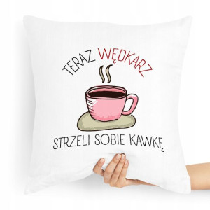 Poduszka Prezent Dla Wędkarza Strzeli Sobie Kawkę