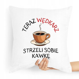 Poduszka Prezent Dla Wędkarza Strzeli Sobie Kawkę