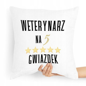 Poduszka Prezent Dla Weterynarza Na Pięć Gwiazdek