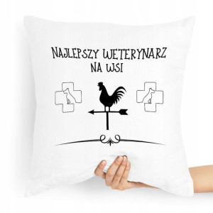 Poduszka Prezent Dla Weterynarza Najlepszy Na Wsi