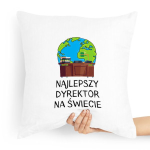 Poduszka Prezent Idealny Dla Dyrektora Dyrektorki