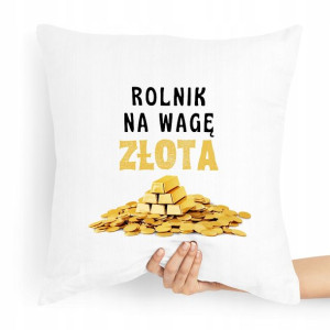 Poduszka Prezent Idealny Dla Rolnika Na Wagę Złota