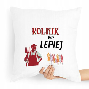 Poduszka Prezent Idealny Dla Rolnika Wie Lepiej