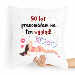 Poduszka Prezent Idealny Na Urodziny 50 50te 50-te