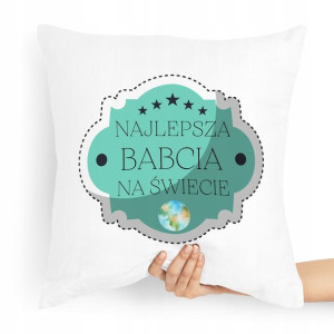 Poduszka Prezent Na Dzień Babci Najlepsza Babcia