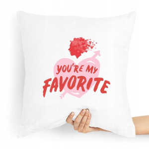 Poduszka Prezent Na Walentynki You're My Favorite