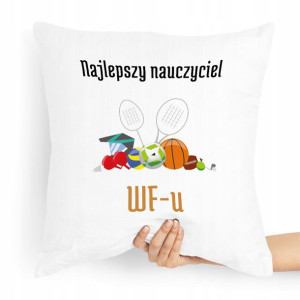 Poduszka Prezent Najlepszy Nauczyciel Wf-u