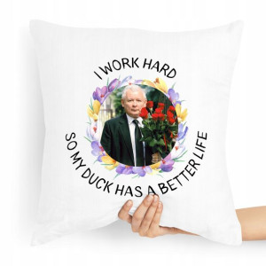 Poduszka Prezesa Pis Jarosław Kaczyński Work Hard