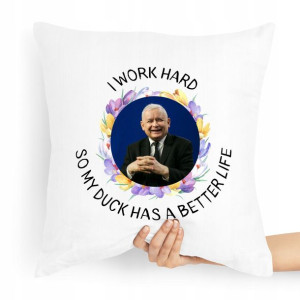 Poduszka Prezesa Pis Jarosław Kaczyński Work Hard