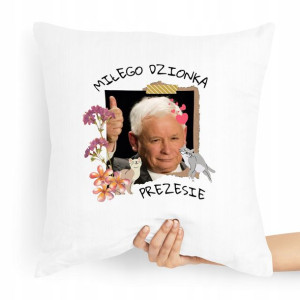 Poduszka Prezesa Pis Kaczyński Miłego Dzionka