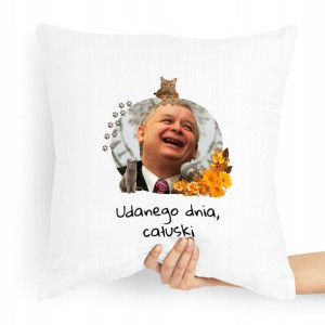 Poduszka Prezesa Pis Kaczyński Udanego Dnia