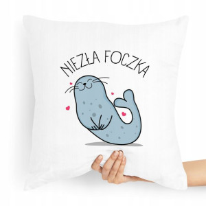 Poduszka Zabawny Prezent Niezła Foczka