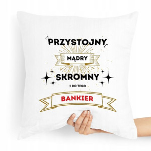 Prezent Poduszka Dla Bankiera Przystojny Mądry