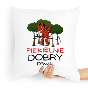 Prezent Poduszka Dla Drwala Piekielnie Dobry