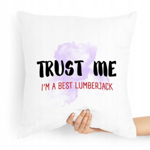 Prezent Poduszka Dla Drwala Trust Me