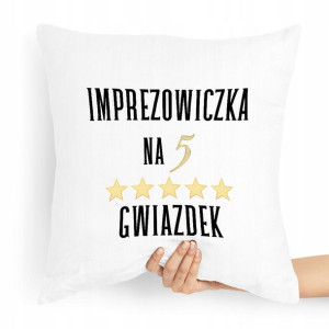 Prezent Poduszka Dla Imprezowicza Imprezowiczki