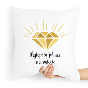 Prezent Poduszka Dla Jubilera Najlepszy Na Świecie