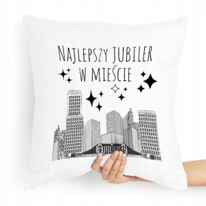 Prezent Poduszka Dla Jubilera Najlepszy Na Świecie