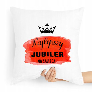 Prezent Poduszka Dla Jubilera Najlepszy Na Świecie