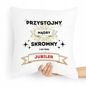 Prezent Poduszka Dla Jubilera Przystojny Mądry