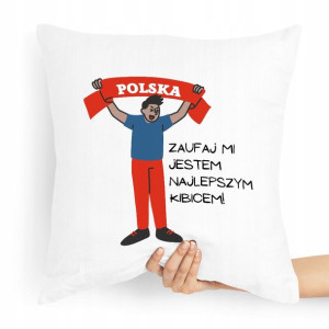 Prezent Poduszka Dla Kibica Zaufaj Mi Jestem