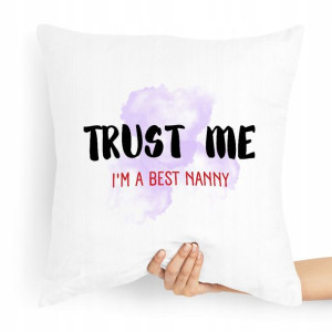 Prezent Poduszka Dla Niani Opiekunka Trust Me