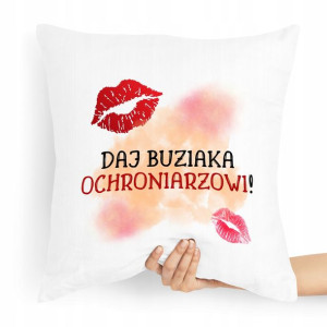 Prezent Poduszka Dla Ochroniarza Stróż Daj Buziaka