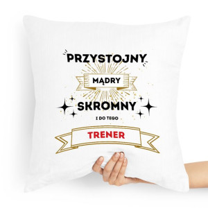 Prezent Poduszka Dla Trenera Przystojny Mądry