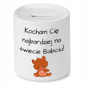 Skarbonka Dla Babci Kocham Cię Najbardziej Babciu