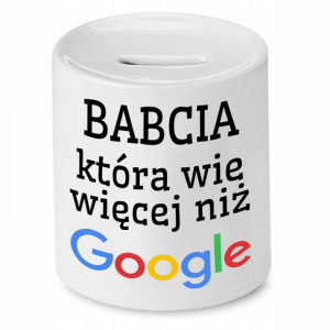 Skarbonka Dla Babci Która Wie Więcej Niż Google