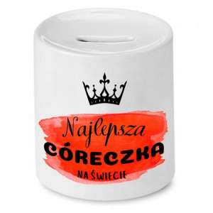 Skarbonka Dla Córki Najlepsza Córeczka Na Świecie