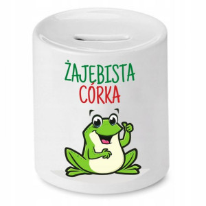 Skarbonka Dla Córki Żajebista Córka Prezent