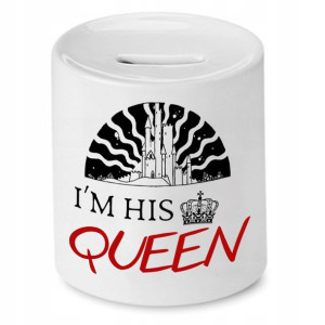 Skarbonka Dla Dziewczyny Im His Queen Prezent