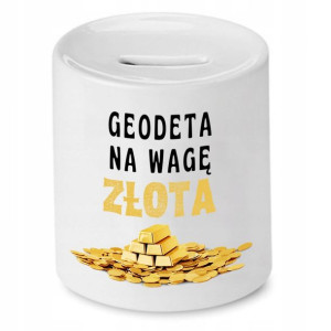 Skarbonka Dla Geodety Na Wagę Złota Prezent