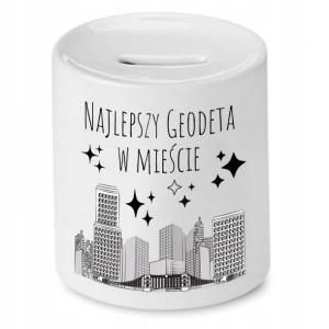 Skarbonka Dla Geodety Najlepszy W Mieście Prezent