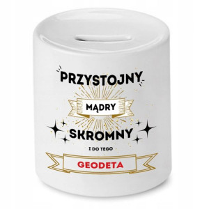 Skarbonka Dla Geodety Przystojny Mądry Prezent