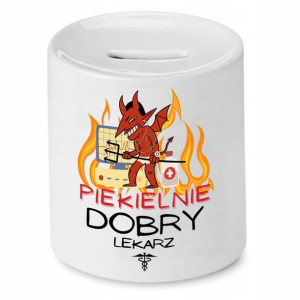 Skarbonka Dla Lekarza Doktora Piekielnie Dobry