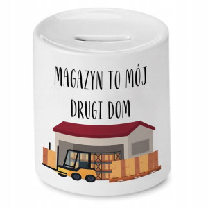 Skarbonka Dla Magazyniera Magazyn To Mój Drugi Dom